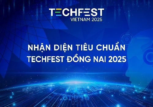 Nhận diện tiêu chuẩn Techfest Đồng Nai 2025