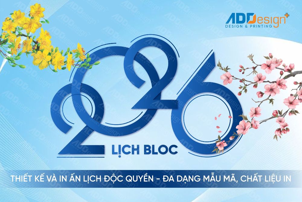 BỘ SƯU TẬP LỊCH BLOC 2026 ADDESIGN: THIẾT KẾ THU  HÚT & ĐẲNG CẤP IN ẤN