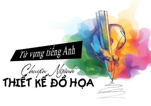 Từ chuyên ngành thiết kế đồ họa