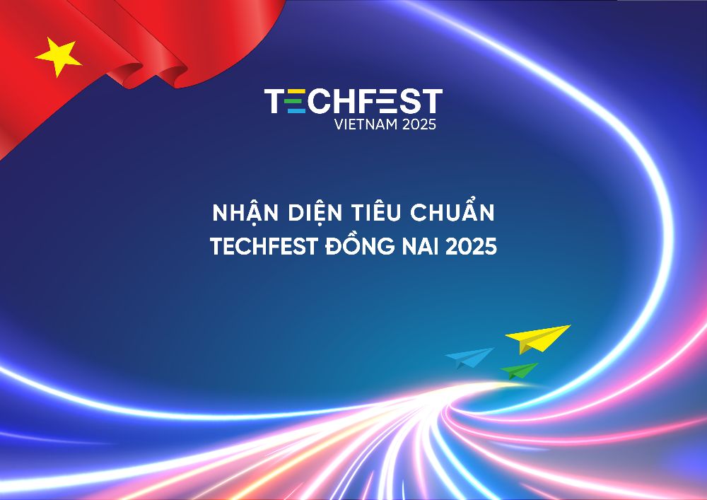 Nhận diện tiêu chuẩn Techfest Đồng Nai 2025
